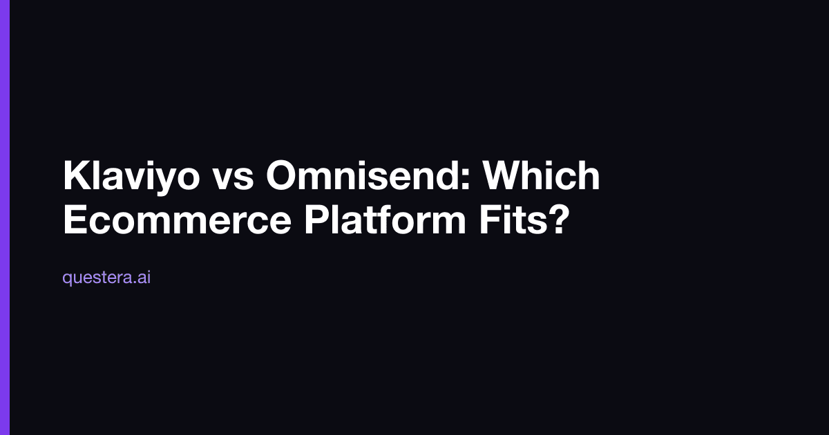 Klaviyo vs Omnisend: Which Ecommerce Platform Fits?
