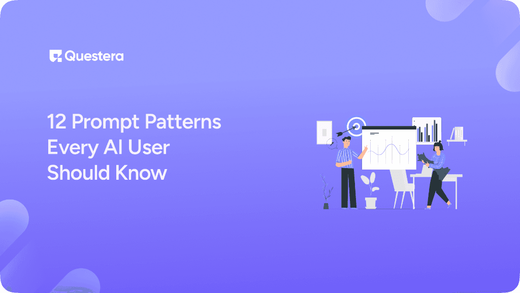 12 Prompt Patterns Every AI User Should Know