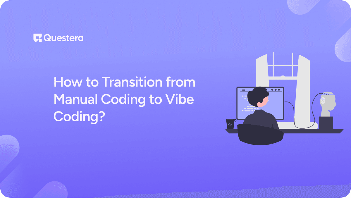 How to Transition from Manual Coding to Vibe Coding?