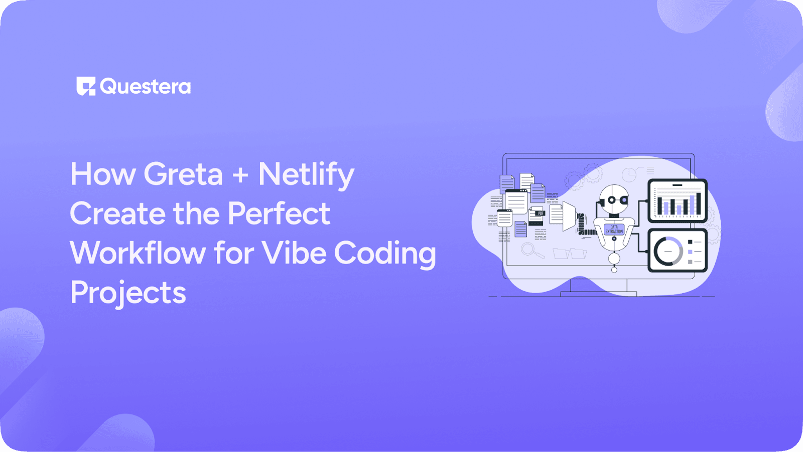 How Greta + Netlify Power a Smarter AI Development Workflow