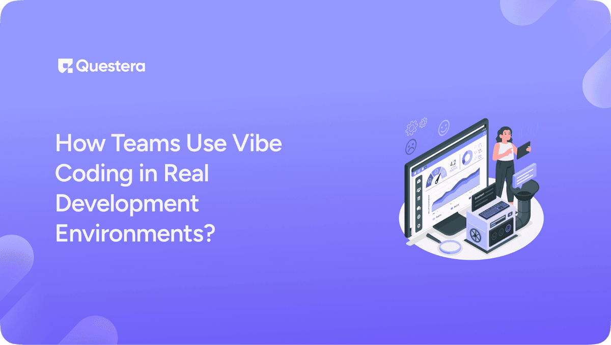 How Teams Use Vibe Coding in Real Development Environments?
