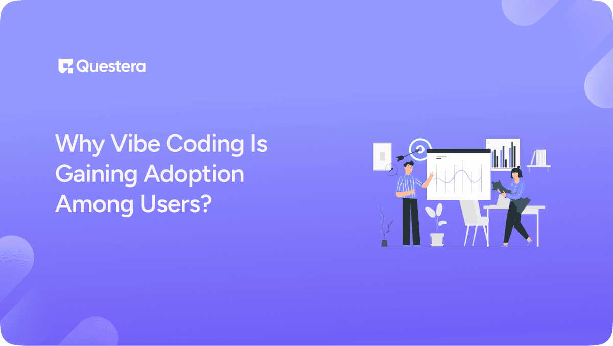 Why Vibe Coding Is Gaining Adoption Among Users?