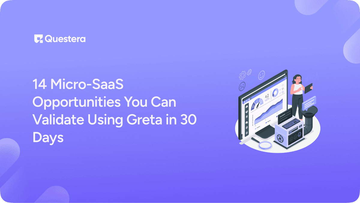 14 Micro-SaaS Startups Ideas Using Greta in 30 Days