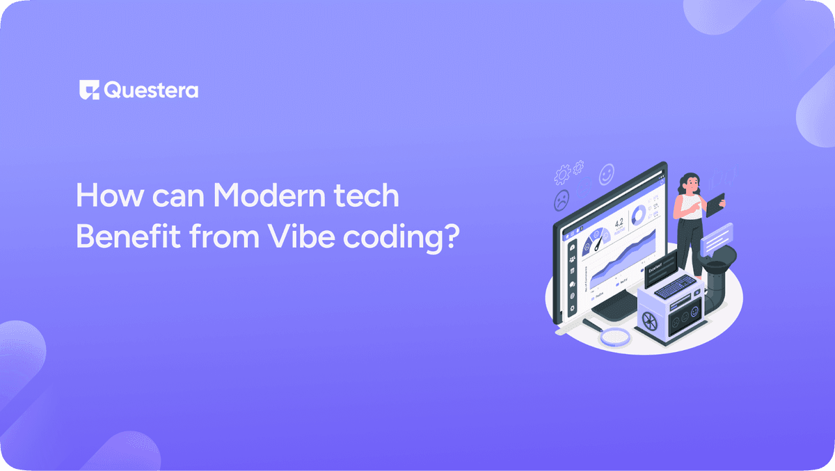 How can Modern tech Benefit from Vibe Coding?