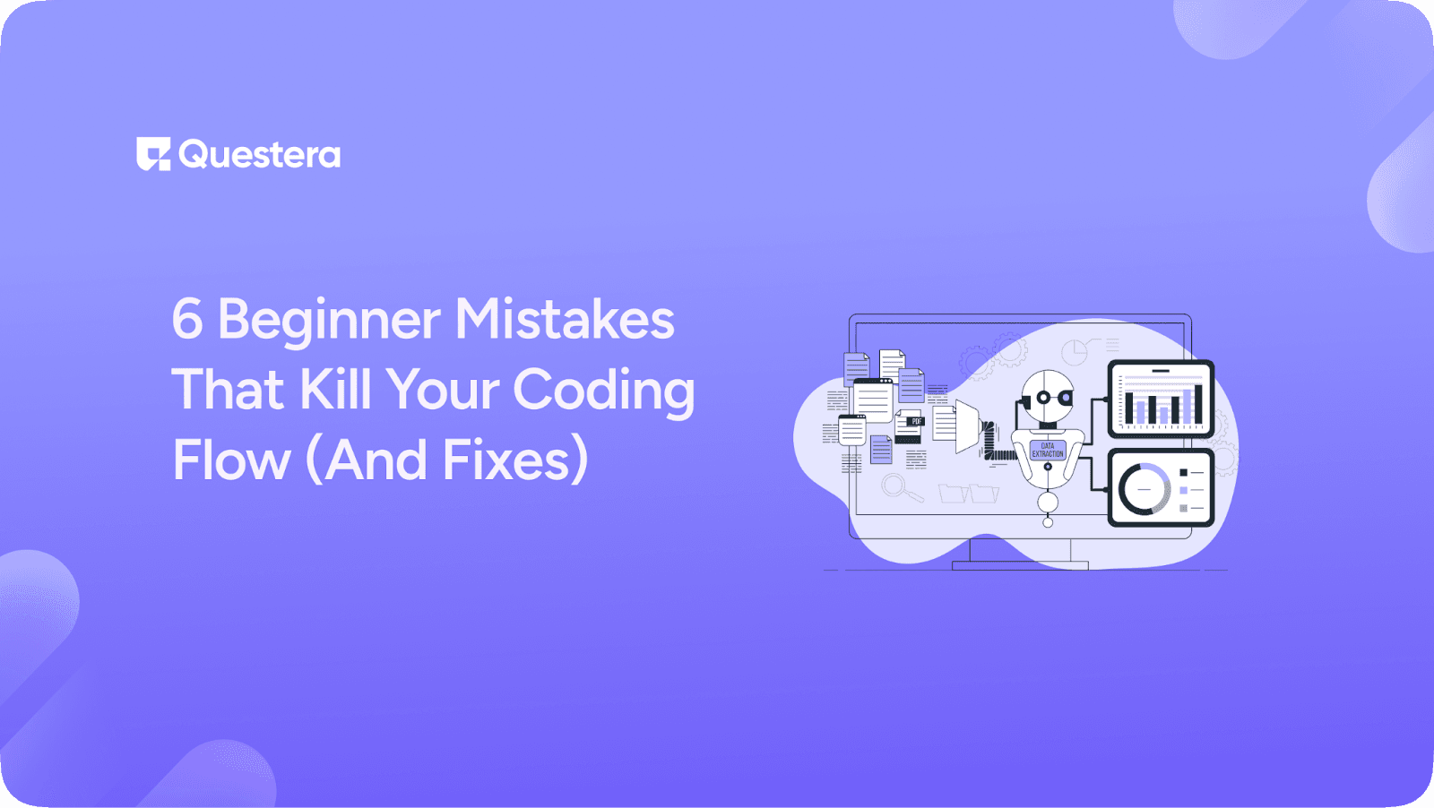 6 Beginner Coding Mistakes That Kill Your Flow and How to Fix Them