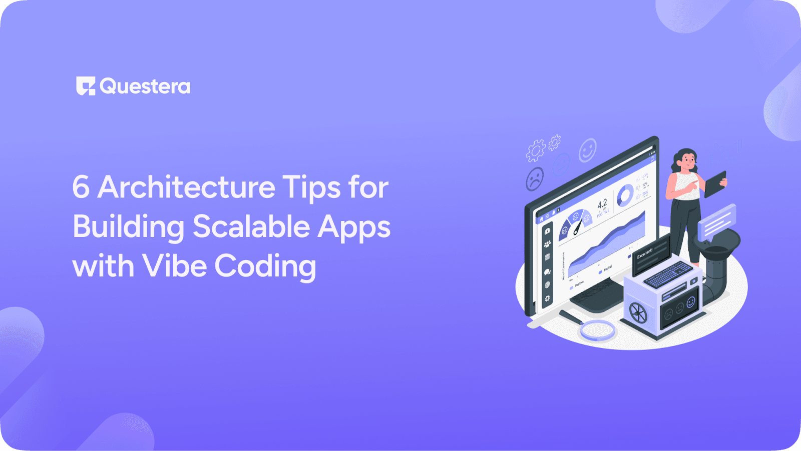 6 Architecture Tips for Building Scalable Apps with Vibe Coding