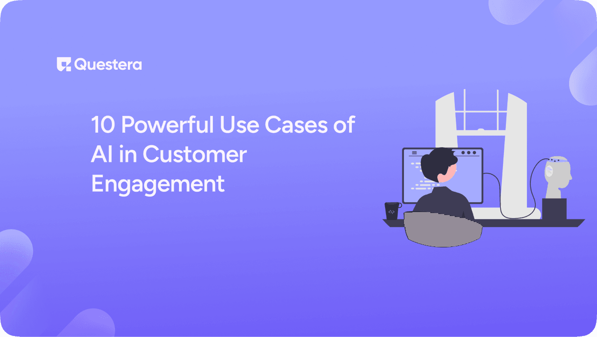 10 Powerful Use Cases of AI in Customer Engagement
