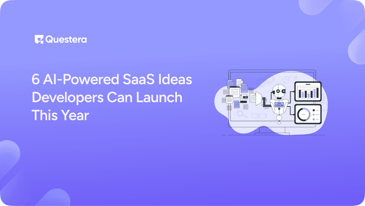 6 AI-Powered SaaS Ideas Developers Can Launch This Year