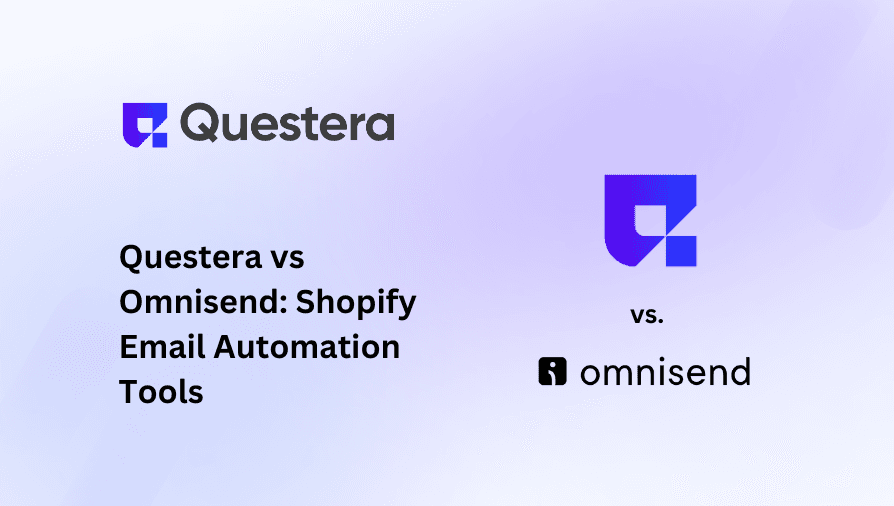 Questera vs Omnisend: Shopify Email Automation Tools