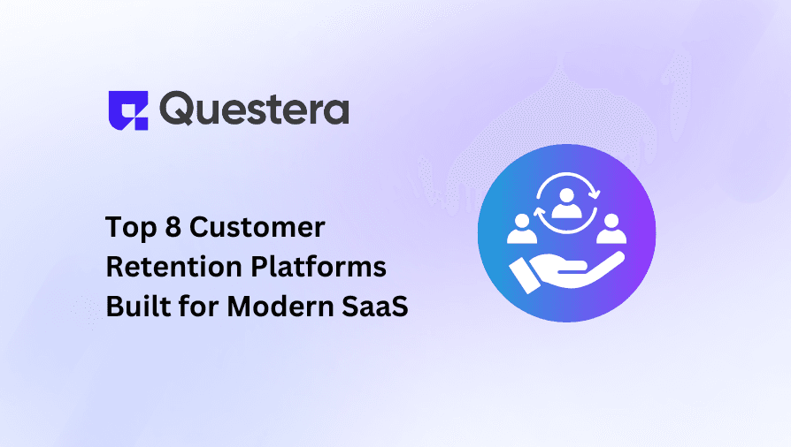 Top 8 Customer Retention Platforms Built for Modern SaaS