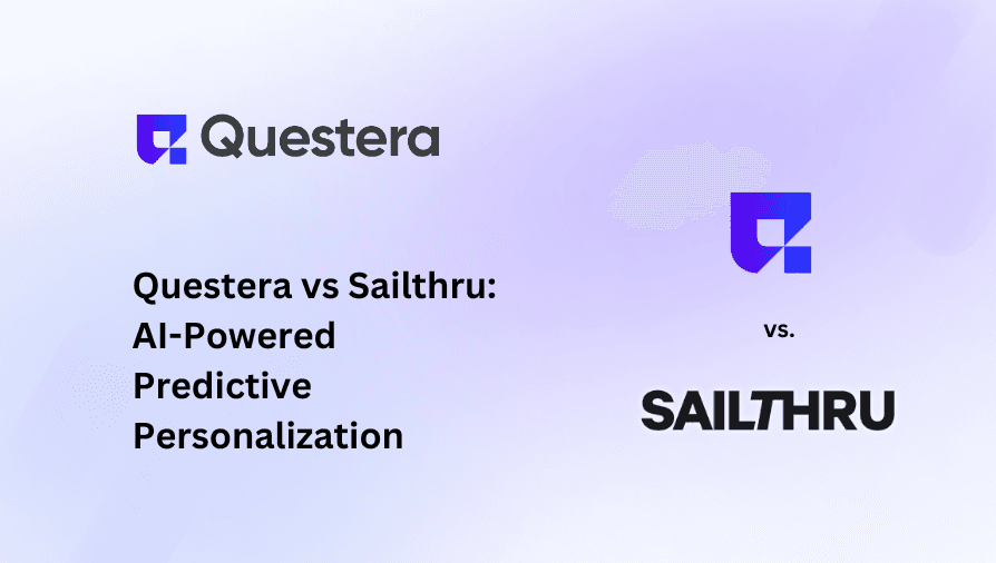 Questera vs Sailthru: AI-Powered Predictive Personalization
