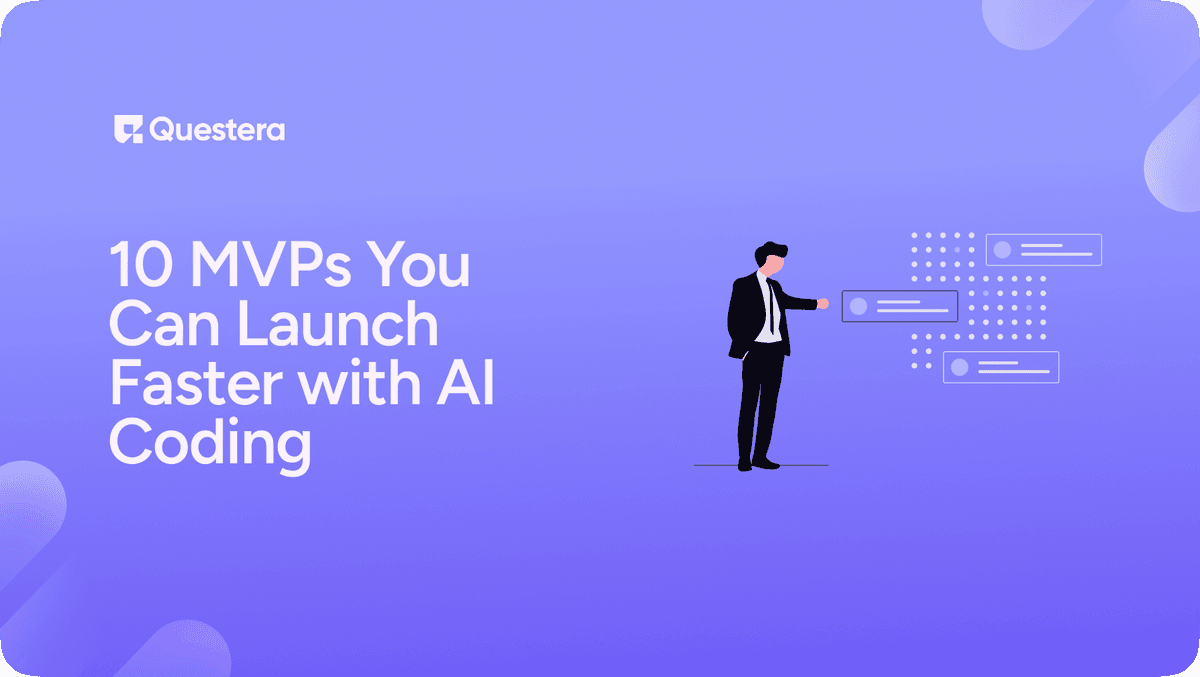 10 MVPs You Can Launch Faster with AI Coding