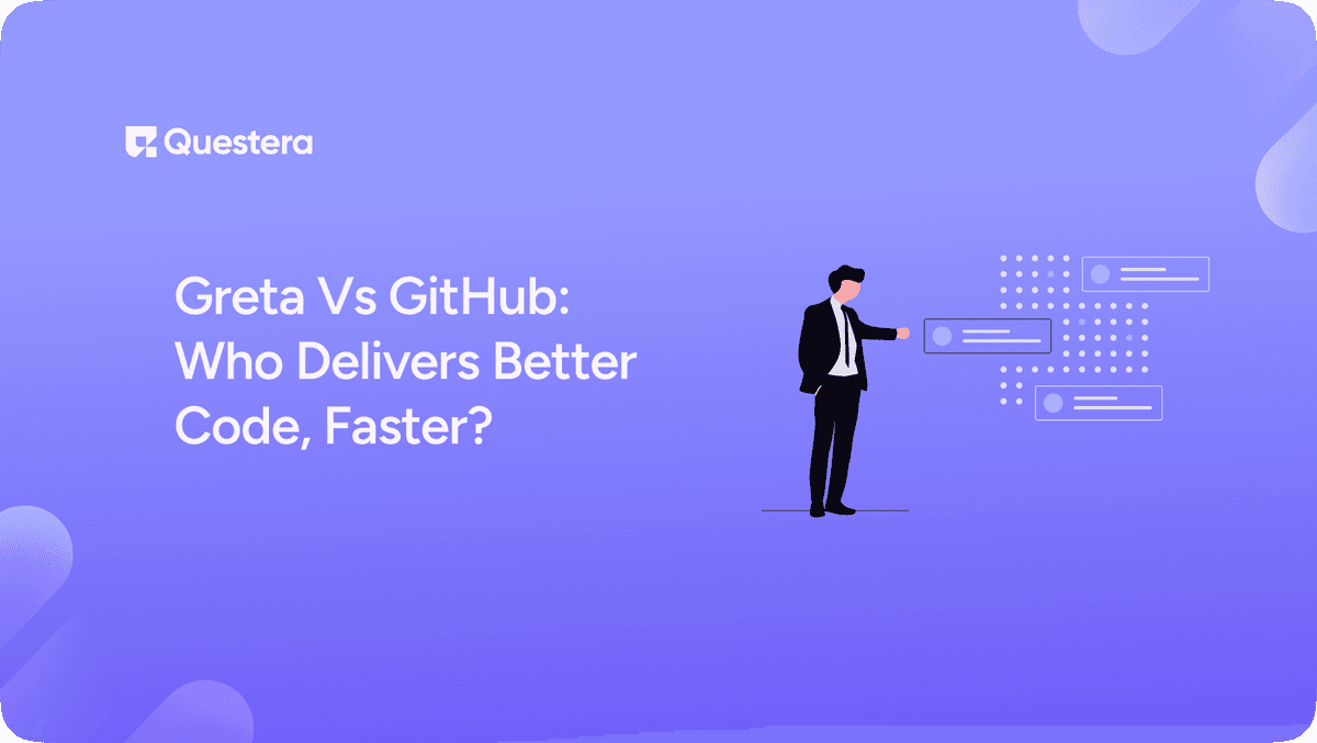 Greta Vs GitHub: Who Delivers Better Code, Faster?