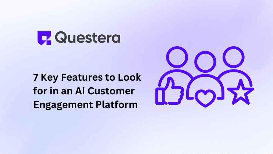 7 Key Features to Look for in an AI Customer Engagement Platform