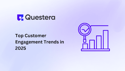 Top Customer Engagement Trends in 2025