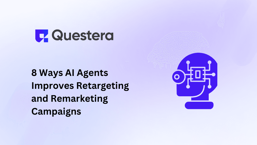 8 Ways AI Agents Improves Retargeting and Remarketing Campaigns