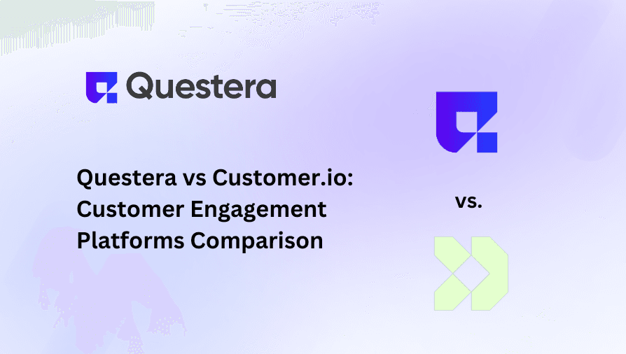 Questera vs Customer.io: Customer Engagement Platforms Comparison