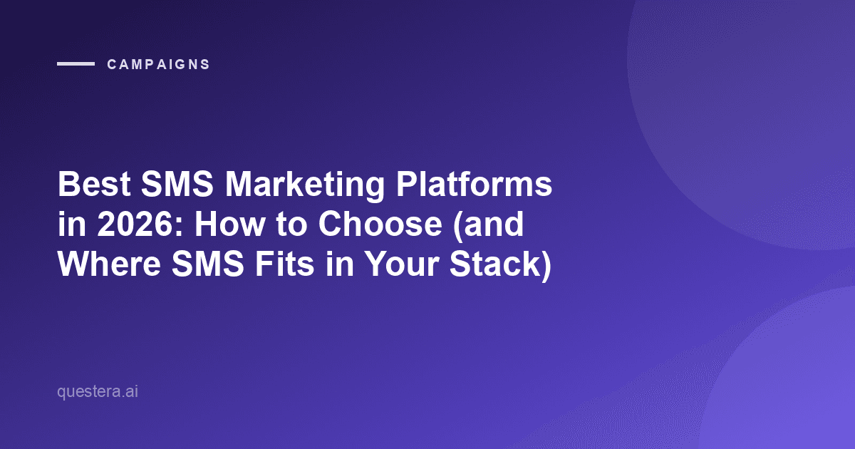 Best SMS Marketing Platforms in 2026: How to Choose (and Where SMS Fits in Your Stack)