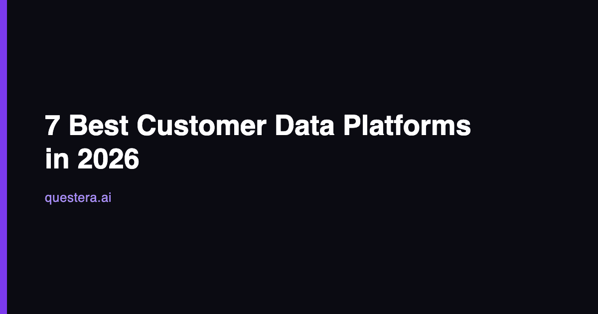 7 Best Customer Data Platforms in 2026