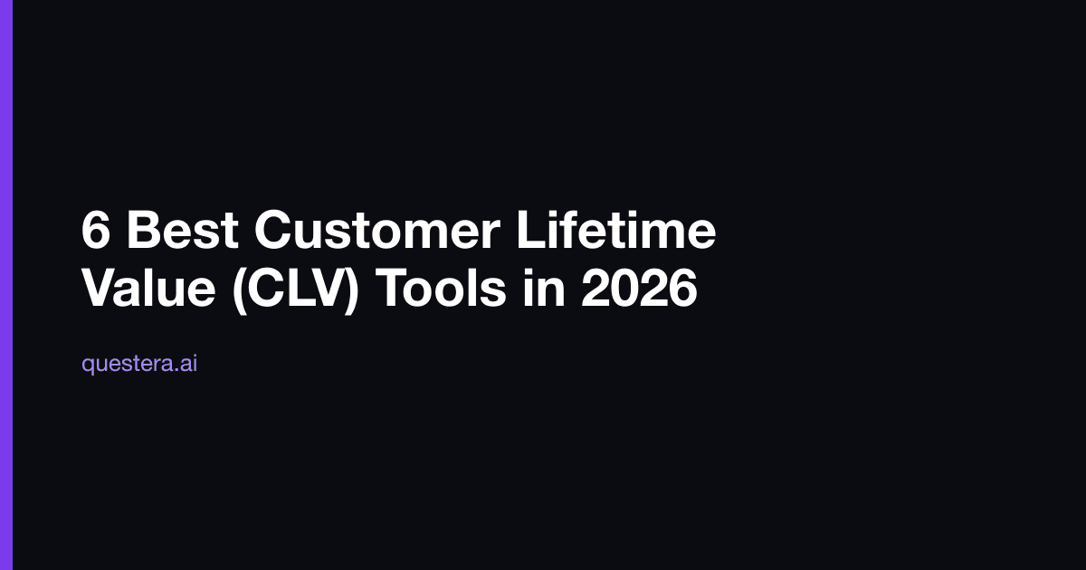 6 Best Customer Lifetime Value (CLV) Tools in 2026