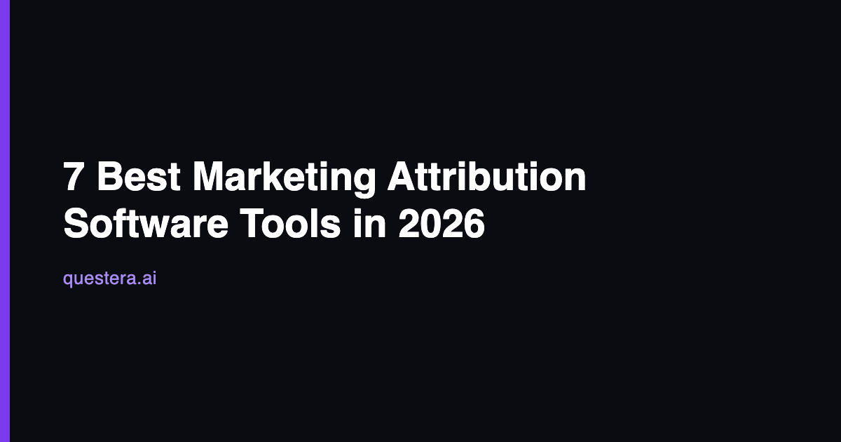 7 Best Marketing Attribution Software Tools in 2026