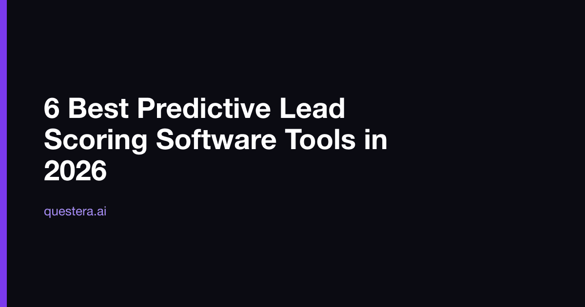 6 Best Predictive Lead Scoring Software Tools in 2026