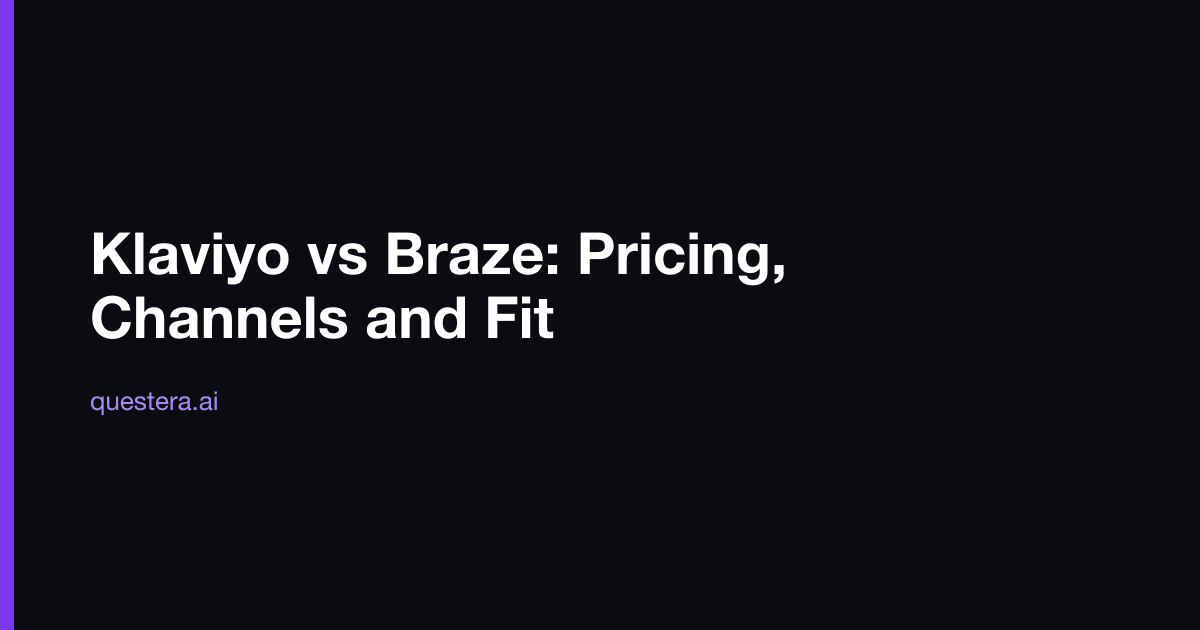 Klaviyo vs Braze: Pricing, Channels and Fit