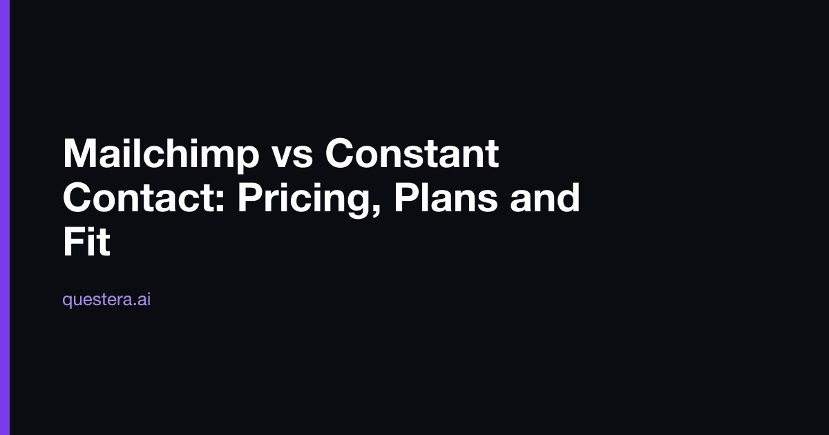 Mailchimp vs Constant Contact: Pricing, Plans and Fit