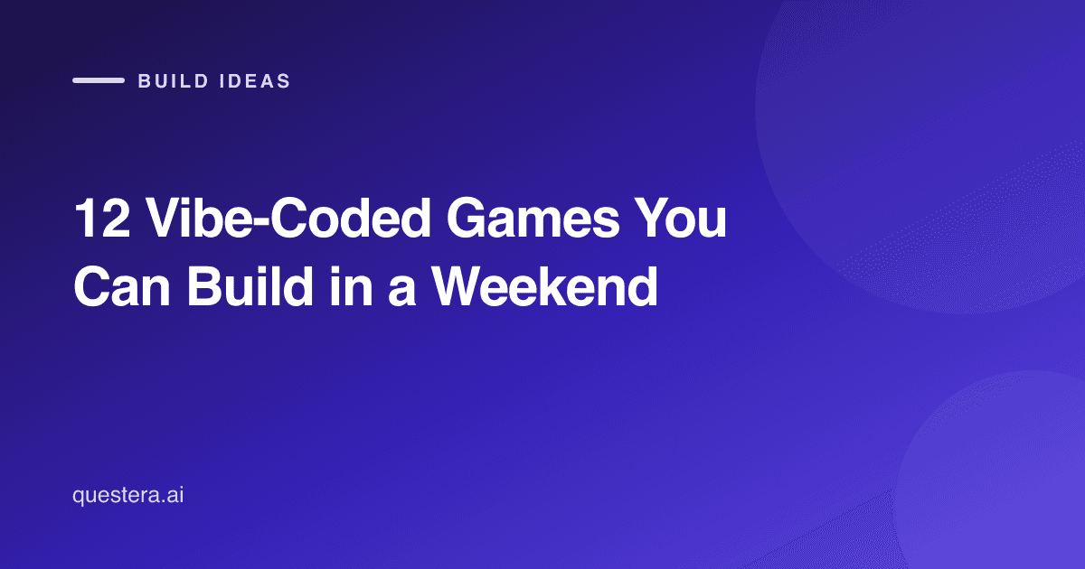 12 Vibe-Coded Games You Can Build in a Weekend